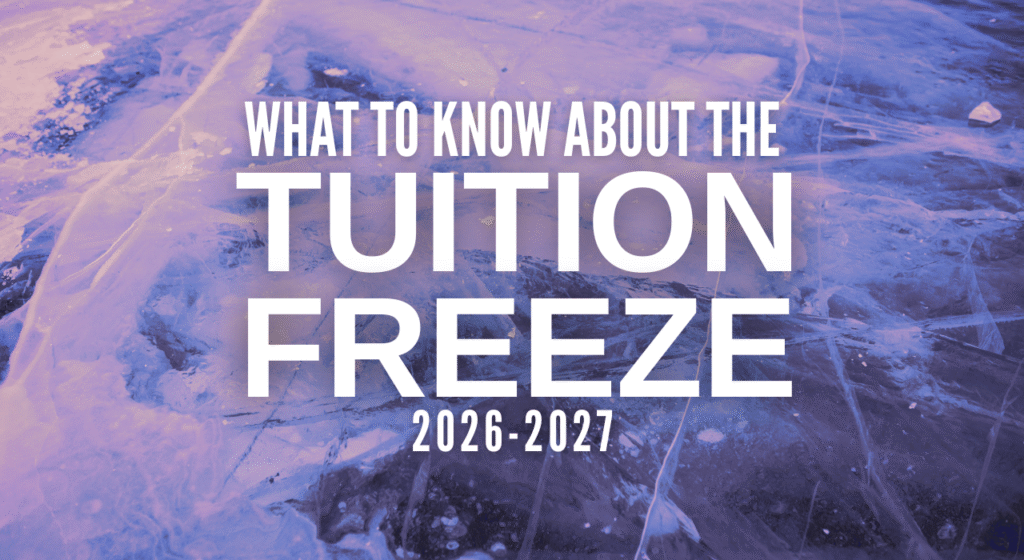 What to know about the tuition freeze 2026-2027