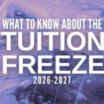 What to know about the tuition freeze 2026-2027
