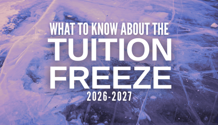 What to know about the tuition freeze 2026-2027